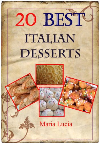 20 Best Italian Desserts by Noni Ida (Best Italian Recipes Book 1)