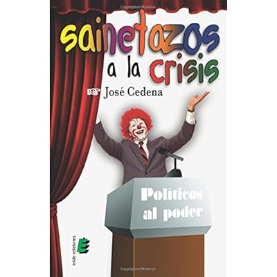 Sainetazos a la crisis Sainetazos a la crisis