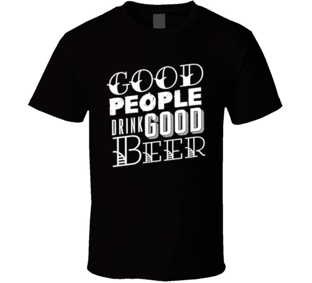 Jokertshirt Good People Drink Good Beer Drinking T Shirt