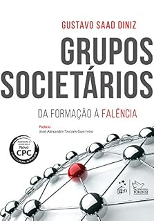 Livro Grupos Societários - Da Formação à Falência