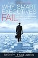Why Smart Executives Fail: And What You Can Learn from Their Mistakes