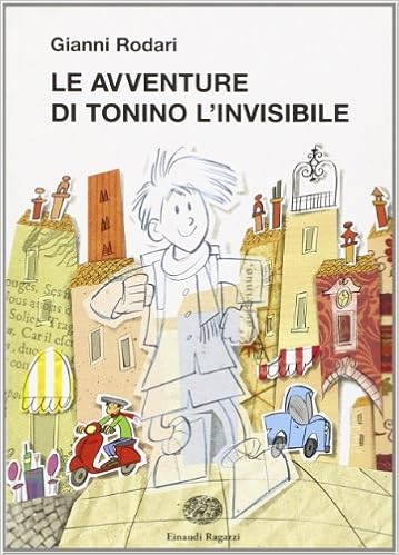 Amazon It Le Avventure Di Tonino L Invisibile Rodari Gianni Turconi S Libri