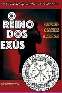 Livro O Reino Dos Exus: Rituais, Magias, Banhos