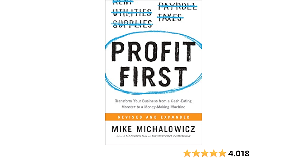 Profit First Transform Your Business From A Cash Eating Monster To A Money Making Machine English Edition Ebook Michalowicz Mike Amazon Nl Kindle Store
