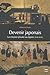 Devenir japonais : La mission jésuite au Japon (1549-1614) by 