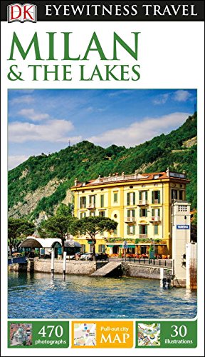 DK Eyewitness Travel Guide: Milan  &  the Lakes