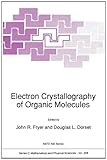 Electron Crystallography of Organic Molecules, , 0792310535