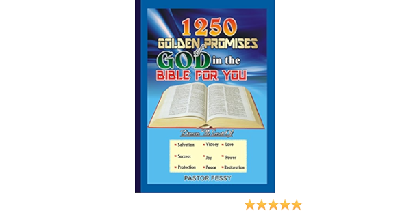 1250 Golden Promises Of God For You In The Bible Kindle Edition By Fessy Pastor Remilekun Olusegun Festus Religion Spirituality Kindle Ebooks Amazon Com