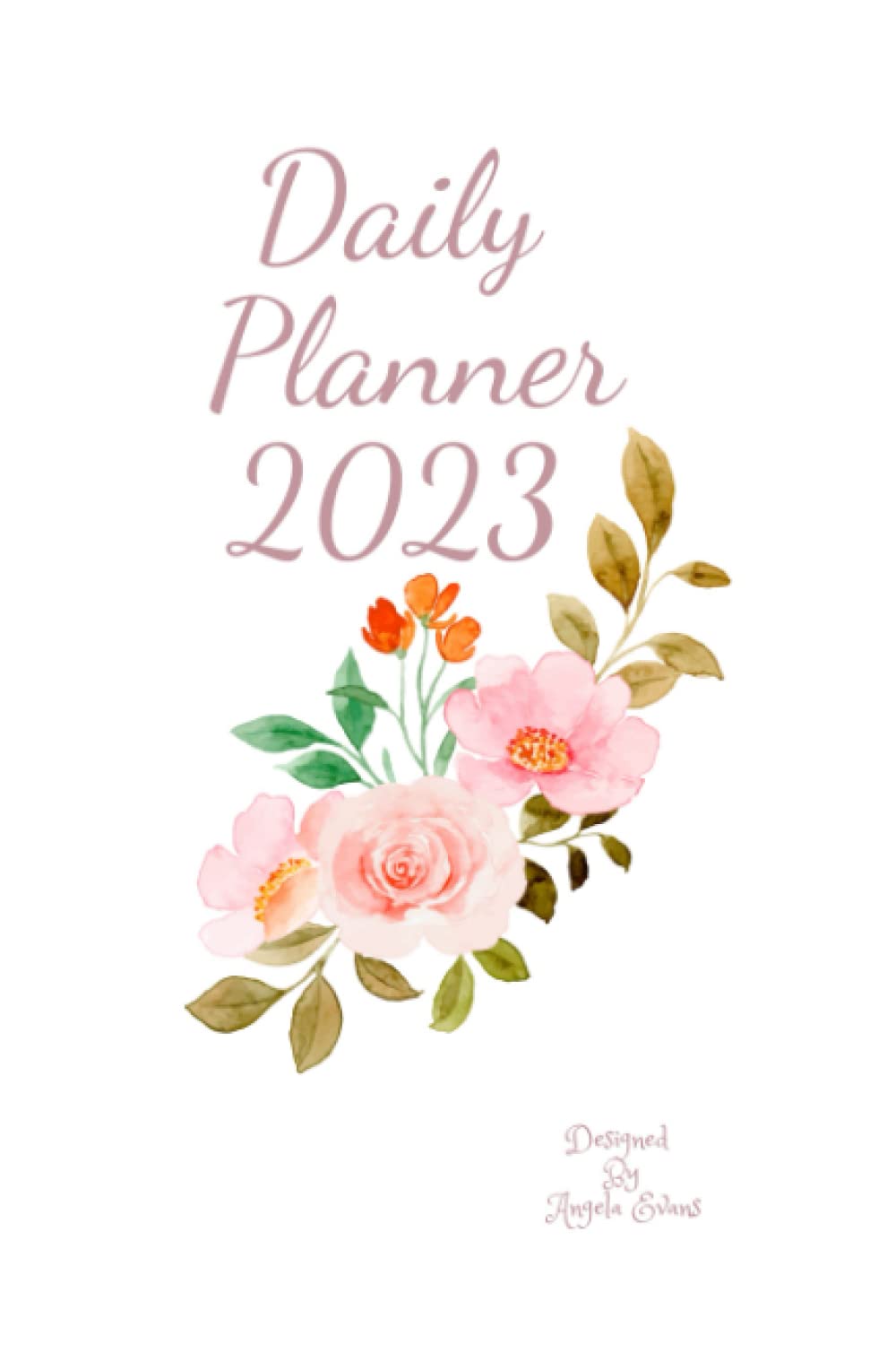 Daily Planner 2023: Daily Dairy 2023