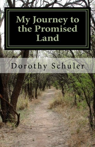 My Journey to the Promised Land: A Story of Faith, Family and Love