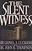 The Silent Witness: A Novel by 