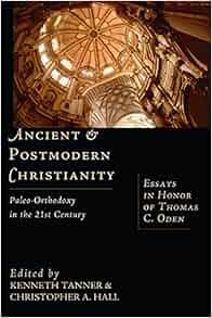 21st c century essay honor oden orthodoxy paleo thomas 08 image