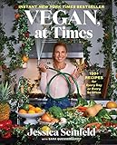 Vegan, at Times: 120+ Recipes for Every Day or