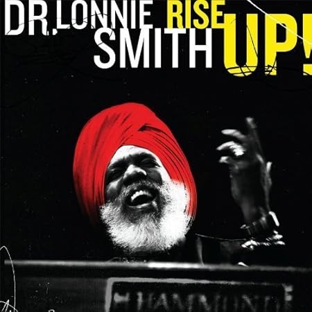 Rise Up by Dr Lonnie Smith 2009