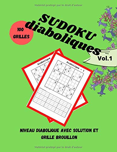 Sudoku Diaboliques 100 Grilles Niveau Diaboliques Avec Solution Et Grille Brouillon Vol 1 French Edition Wolo Ed 9798651688142 Amazon Com Books
