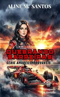 Livro Quebrando Barreiras: Série: Amores Improváveis
