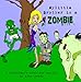 My Little Brother is a Zombie Book One by