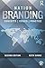 Nation Branding: Concepts, Issues, Practice