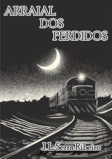 Livro Arraial dos perdidos (Trilhos do Tempo Livro 3)