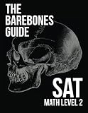 The Barebones Guide SAT Math Level 2