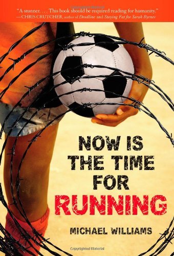 Now Is the Time for Running by Michael Williams (2013-03-12)