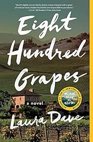 Eight Hundred Grapes: A Novel