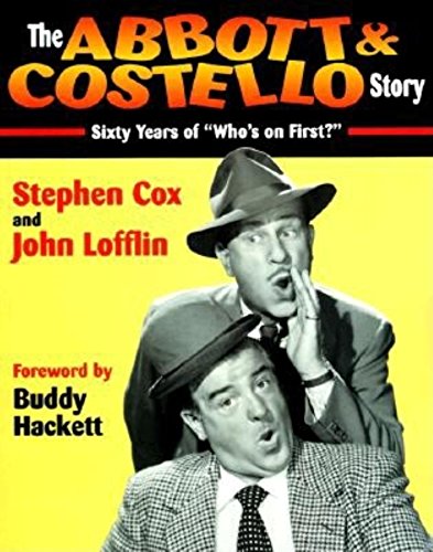 The Abbott & Costello Story: Sixty Years of