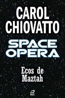 Livro Space Opera - Ecos de Maztah (Contos do Dragão)