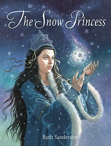 The Snow Princess (The Ruth Sanderson Collection)
