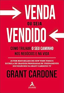 Livro Venda Ou Seja Vendido: Como Trilhar o Seu Caminho nos Negócios e Na Vida