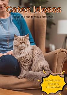 Livro Gatos Idosos: Cuidados que fazem a diferença (Conexão Felina: Entendendo e Cuidando do Seu Gato)