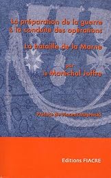 La  préparation de la guerre & la conduite des opérations