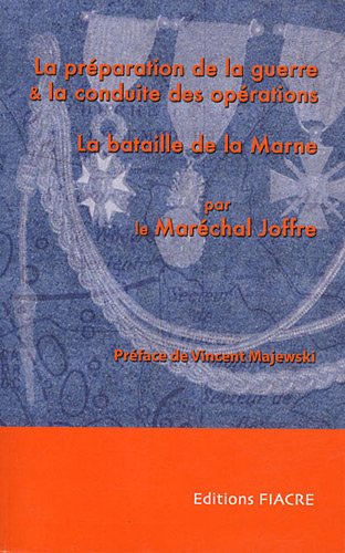 La  préparation de la guerre & la conduite des opérations