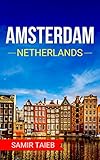 Amsterdam: The best Amsterdam Travel Guide The Best Travel Tips About Where to Go and What to See in Amsterdam: (Amsterdam tour guide, Amsterdam travel ... Travel to Holland, Travel to Netherlands)