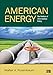 American Energy: The Politics of 21st Century Policy