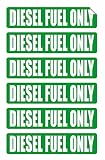 (6 PACK) DIESEL FUEL ONLY vinyl decal - size: 3.5" X .75", color: GREEN/WHITE - Hard Hat, Helmet, Windows, Walls, Bumpers, Laptop, Lockers, etc.