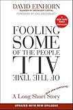 Fooling Some of the People All of the Time, A Long Short (and Now Complete) Story, Updated with New Epilogue