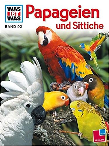 Was Ist Was Band 92 Papageien Und Sittiche Amazon De Petra Deimer Schutte Bucher