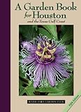 A Garden Book for Houston and the Texas Gulf Coast