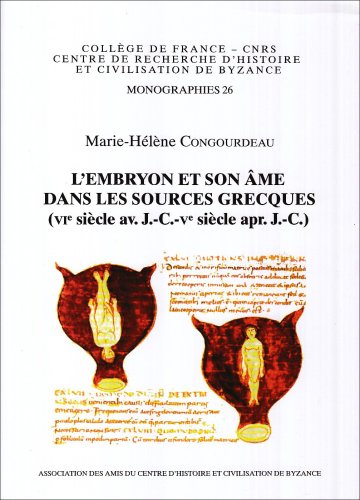 Fre Lembryon Et Son Ame Dans L Vie Siecle Av J C Ve Siecle Apres J C 26 Monographies Amazon Es Congourdeau Marie Helene Libros En Idiomas Extranjeros