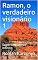 Livro Ramon, o verdadeiro visionário 1: Superconsciente infinito (neu3 Livro 7)