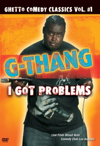 Ghetto Comedy Classics, Vol. 1: G-Thang - I Got Problems [DVD]