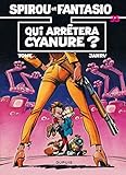 Spirou et Fantasio, tome 35 : Qui arrêtera Cyanure? by 