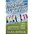 Parenting with Scripture: A Topical Guide for Teachable Moments