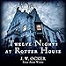 Twelve Nights at Rotter House by J.W. Ocker, Matt Godfrey