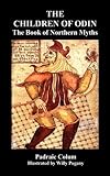 The Children of Odin the Book of Northern Myths (Illustrated Edition)