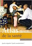 Image de Atlas mondial de la santé : Quelles inégalités ? Quelle mondialisation ?