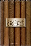 Le petit Larousse des cigares by