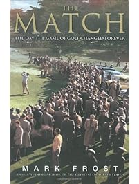 The Match: The Day the Game of Golf Changed Forever
