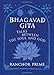 Bhagavad Gita: Talks Between the Soul and God